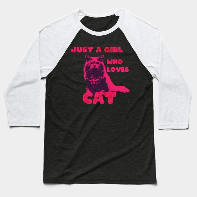 just a girl who loves cat Baseball T-Shirt by Studio Paman